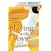Playing with Boys: A Novel
