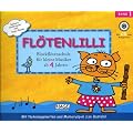 Fl�tenlilli - Blockfl�tenschule f�r kleine Musiker ab 4 Jahren. F�r deutsche und barocke Griffweise. Mit Audio-CD