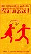 Das merkw�rdige Verhalten geschlechtsreifer Gro�st�dter [VHS]