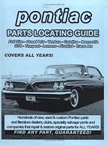 Pontiac / GTO / Tempest / LeMans / Firebird Parts Locating Guide