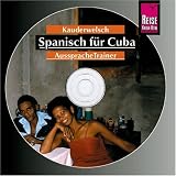 Spanisch f&uuml;r Cuba - Wort f&uuml;r Wort: Spanisch f&uuml;r Cuba - Kauderwelsch AusspracheTrainer - CD - Alfredo Hern&aacute;ndez