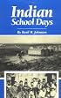 Indian School Days (Basil Johnson Titles)