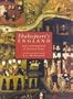 Shakespeare's England: Life in Elizabethan and Jacobean Times