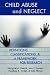 Book Child Abuse and Neglect: Definitions, Classifications, and a Framework for Research