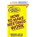 How to Make Meetings Work: The New Interaction Method