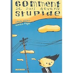 Comment je suis devenu stupide