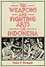 Book The Weapons and Fighting Arts of Indonesia