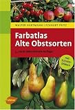 Farbatlas Alte Obstsorten - - Walter Hartmann | Eckhart Fritz