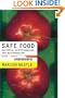 Safe Food: Bacteria, Biotechnology, and Bioterrorism (California Studies in Food and Culture)