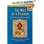 The Way of a Pilgrim: And the Pilgrim Continues His Way
