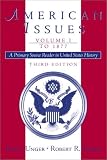American Issues: A Primary Source Reader in United States History, Volume I--To 1877 (3rd Edition)
