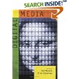 Digital Media: Transformations in Human Communication by Lee Humphreys and Paul Messaris