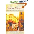 Almost French: 7Love and a New Life In Paris
