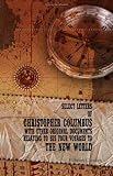 Select Letters of Christopher Columbus, with Other Original Documents, Relating to His Four Voyages to the New World