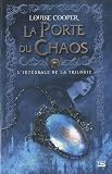 La porte du chaos : l'int�grale de la trilogie