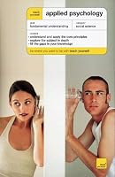 Teach Yourself Applied Psychology (Teach Yourself: Relationships And Self-Help)