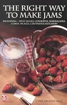 The Right Way to Make Jams (Right Way S.)