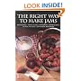 The Right Way to Make Jams (Right Way S.)