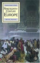 Nineteenth Century Europe (Palgrave History of Europe)
