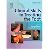 Clinical Skills in Treating the Foot