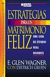 Estrategías para un Matrimonio Feliz