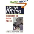 Unsilent Revolution: Television News and American Public Life, 1948-1991 (Woodrow Wilson Center Press) by Robert J. Donovan and Raymond L. Scherer