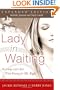 Lady in Waiting: Becoming God's Best While Waiting for Mr. Right, Expanded Edition