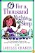 O for a Thousand Nights to Sleep: An Eye-Opening Guide to the Wonder-Filled Months of Baby's First Year