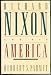 Richard Nixon and His America