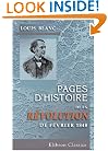 Pages d'histoire de la R�volution de f�vrier 1848 (French Edition)