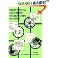 Biophysical Electron Microscopy: Basic Concepts and Modern Techniques by  Peter W. Hawkes and U. Valdre