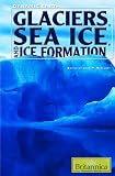 Glaciers Sea Ice and (Dynamic Earth)