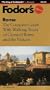 Rome: The Complete Guide with Walking Tours of Classical Rome and the Vatican (Fodor's Rome, 1999)
