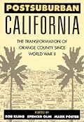 Postsuburban California: The Transformation of Orange County since World War II