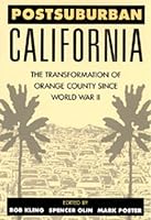Postsuburban California: The Transformation of Orange County since World War II