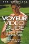 Voyeur Video Guide: A Special-Interest Video Guide for Adults