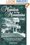 A Mansion in the Mountains: The Story of Moses and Bertha Cone and Their Blowing Rock Manor