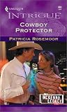Cowboy Protector (The McKenna Legacy, Book 6) (Harlequin Intrigue Series #665)