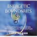 Energetic Boundaries: Practical Protection and Renewal Skills for Healers, Therapists, and Sensitive People