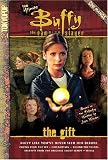 The Ultimate Buffy the Vampire Slayer Cine-Manga The Gift