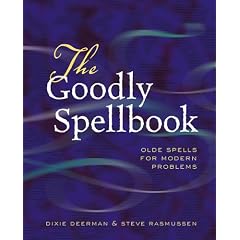 The Goodly Spellbook: Olde Spells For Modern Problems (Italian Edition)