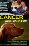 Cancer And Your Pet: The Complete Gui...