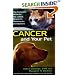 Cancer and Your Pet: The Complete Guide to the Latest Research, Treatments, and Options