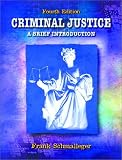 Criminal Justice: A Brief Introduction