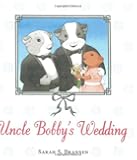 Uncle Bobby's Wedding
