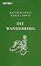 Die Wanderbibel -: Alles über Bergwandern, Weitwandern, Nacktwandern und Stadtwandern