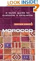 Morocco - Culture Smart! The Essential Guide to Customs & Culture: The Essential Guide to Customs and Culture