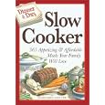 Dinner a Day Slow Cooker: 365 Appetizing and Affordable Meals Your Family Will Love (Dinner a Day)