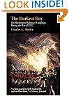 The Darkest Day: The Washington-Baltimore Campaign During the War of 1812