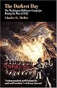 The Darkest Day: The Washington-Baltimore Campaign During the War of 1812